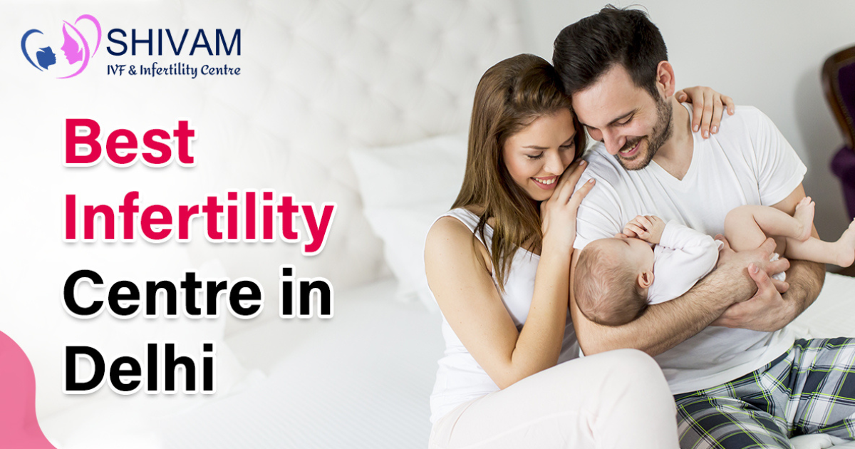 Premier Infertility Center in Delhi: Where Your Path to Parenthood Begins